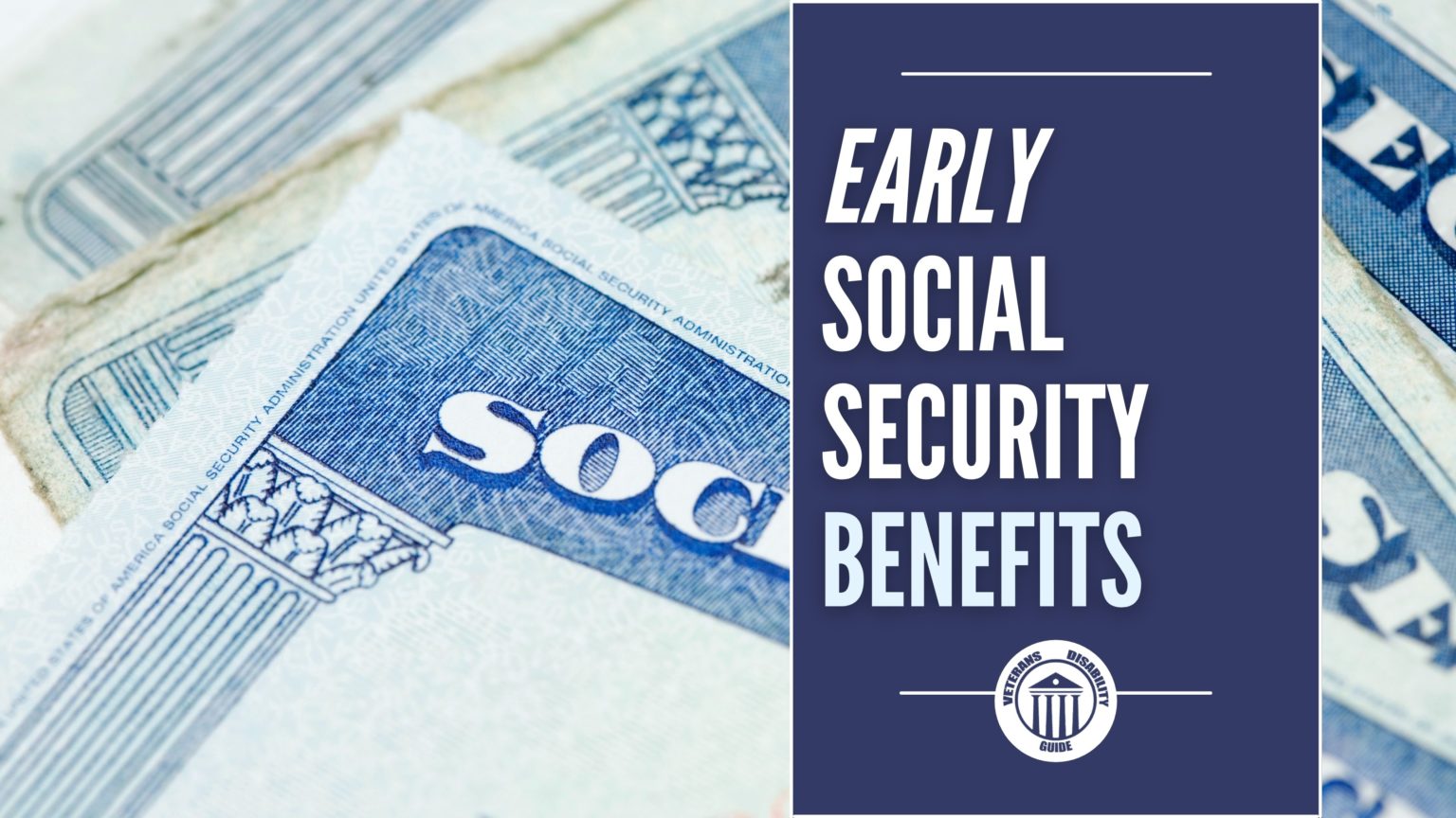 Early Social Security Benefits Vets Disability Guide