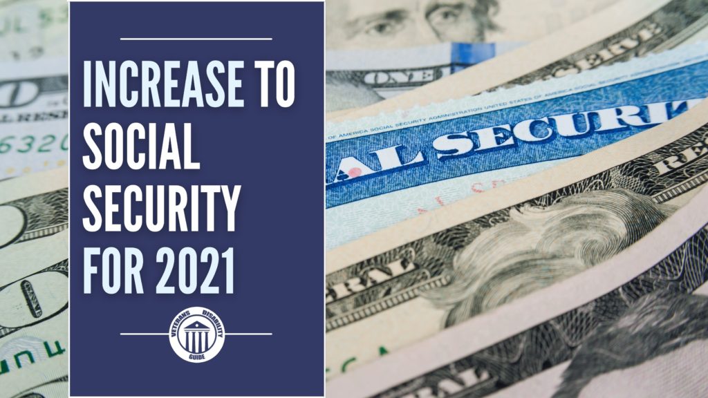 Increase to Social Security for 2021 (1.3%) - Vets Disability Guide