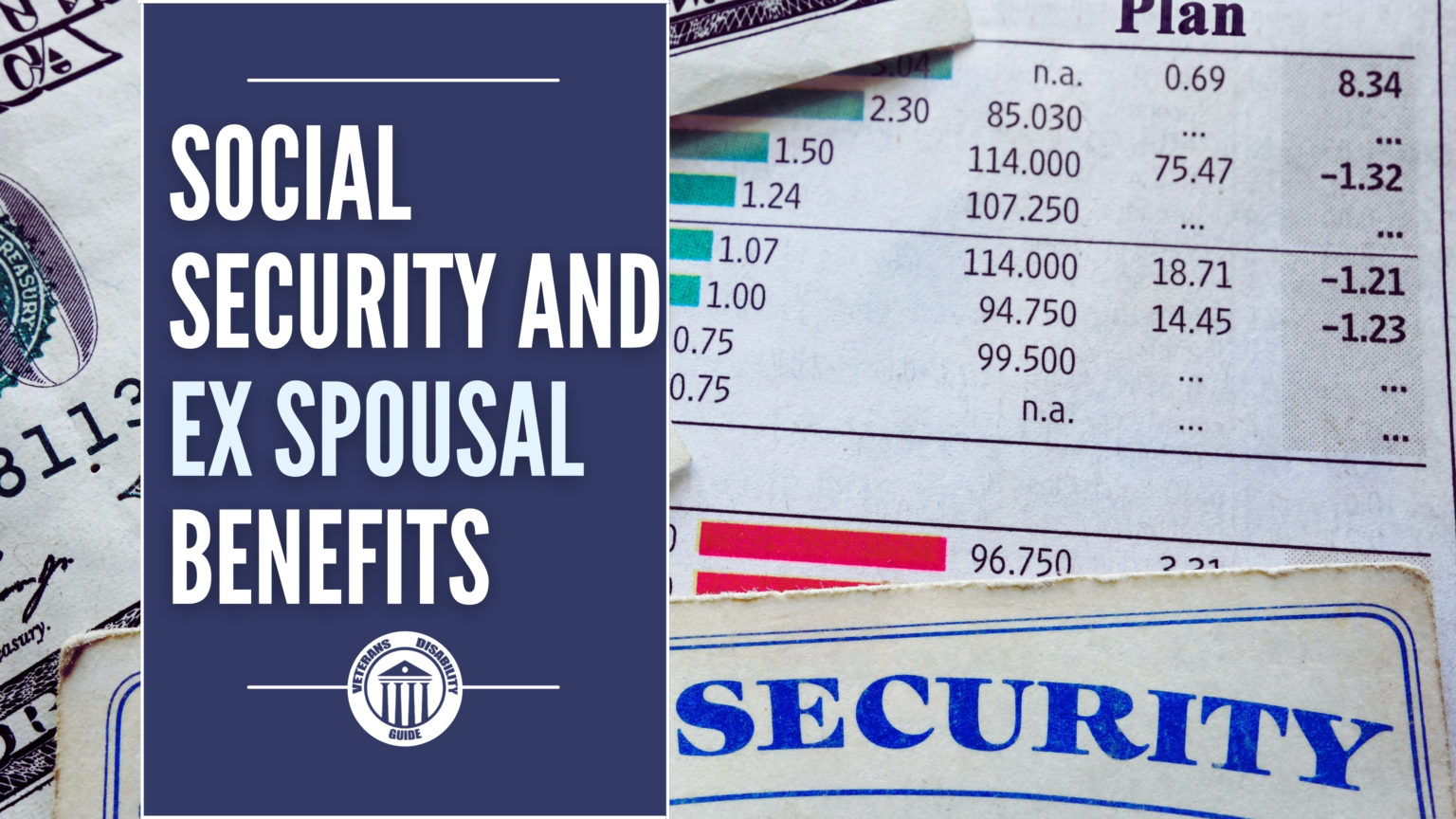 Social Security & Ex Spousal Benefits - Vets Disability Guide