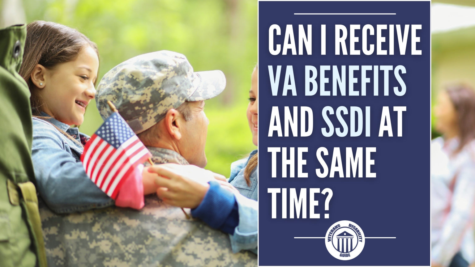 Can I Receive VA Benefits & SSDI At The Same Time? Vets Disability Guide