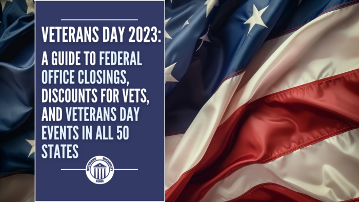 Veterans Day 2023: A Guide To Federal Office Closings, Discounts For ...